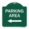 Signmission Designer Series Parking Area W/ Left Arrow, Green & White Aluminum Sign, 18" x 18", GW-1818-23466 A-DES-GW-1818-23466 - alternate 1